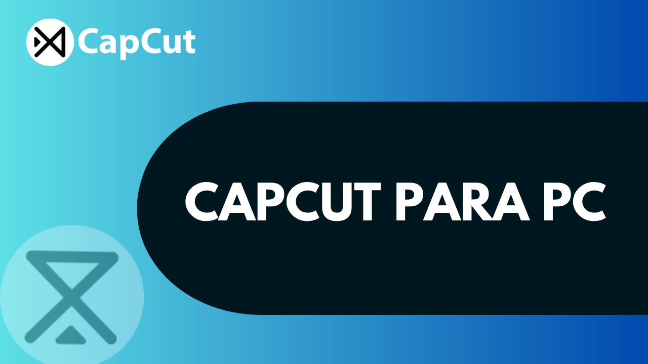 CapCut para PC